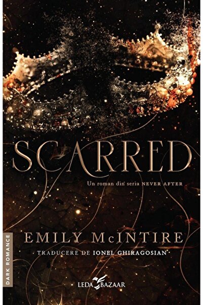 Editura Leda Scarred (un roman din seria Never After), Emily Mc