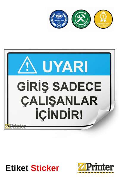 ZiPrinter Warning: Entrance Only for Employees Isg Warning Sign Sticker 35X50 cm