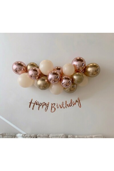 Parti Zamanı Krom Rose Gold Gold Krem Balon Zinciri Seti - Happy Birthday Yaz...