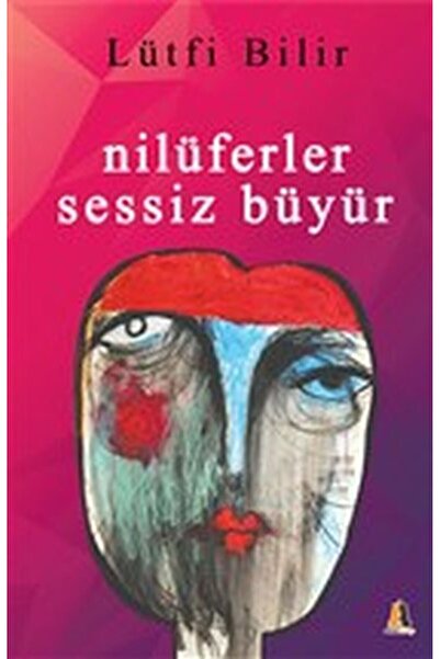 Akis Kitap Nilüferler Sessiz Büyür