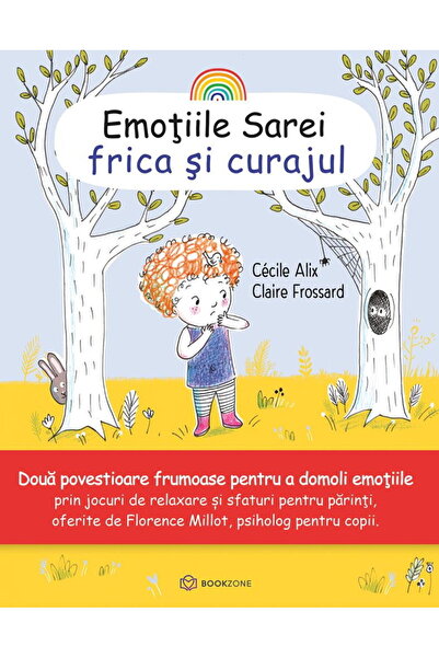 Editura Bookzone Emotiile Sarei - FRICA SI CURAJUL
