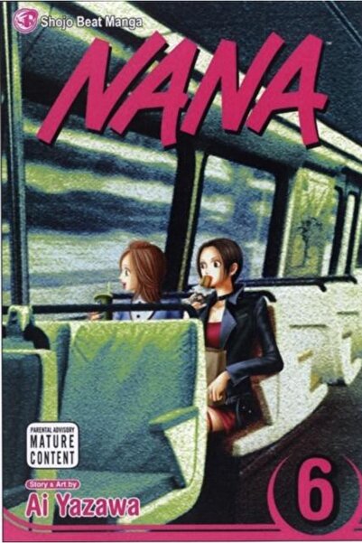 Viz Media, Subs. of Shogakukan Inc Nana, Vol. 6, Ai Yazawa