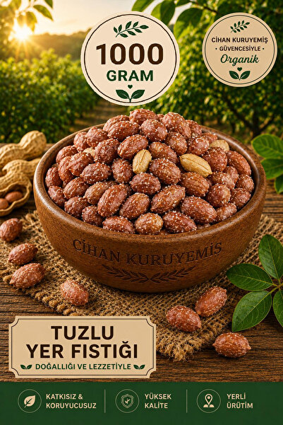 Cihan Kuruyemiş 1000gr. Tuzlu Kavrulmuş Yer Fıstığı