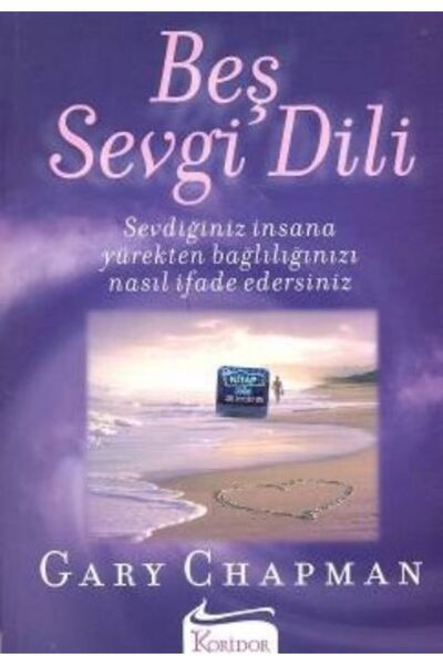 Koridor Yayıncılık Beş Sevgi Dili- Sevdiğiniz İnsana Yürekten Bağlılığınızı N...