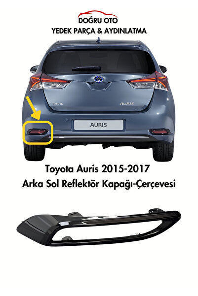 DOĞRU TİCARET AUTO PARTS غطاء عاكس الضوء الخلفي الأيسر لتويوتا أوريس 2015-201...