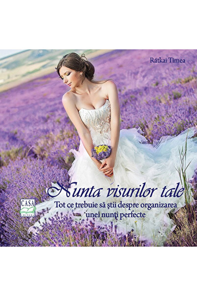 Editura Casa Nunta ta de vis, Ratkai Timea - Editura Casa