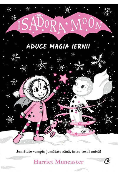 Editura Curtea Veche Isadora Moon Brings the Magic of Winter, Harriet Muncast...