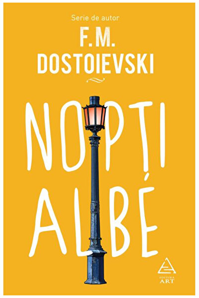 Editura Art White Nights, F. M. Dostoevsky - Art Publishing House