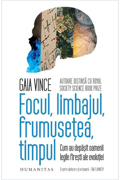 Editura Humanitas Foc, Limbaj, Frumusețe, Timp, Gaia Vince - Editura Humanitas