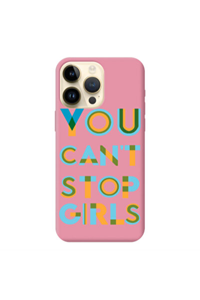Other Apple iPhone 13 Pro Max You Cant Stop Girls Pink Colored Silicone TPU Θήκη