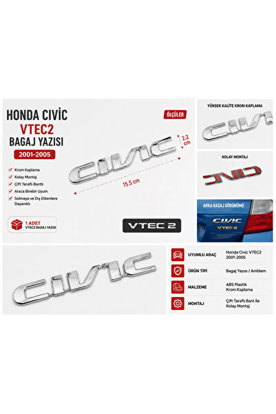 İthal Honda Civic VTEC2 Bagaj Yazısı Krom Arka Bagaj Amblemi 2001-2005 Uyumlu