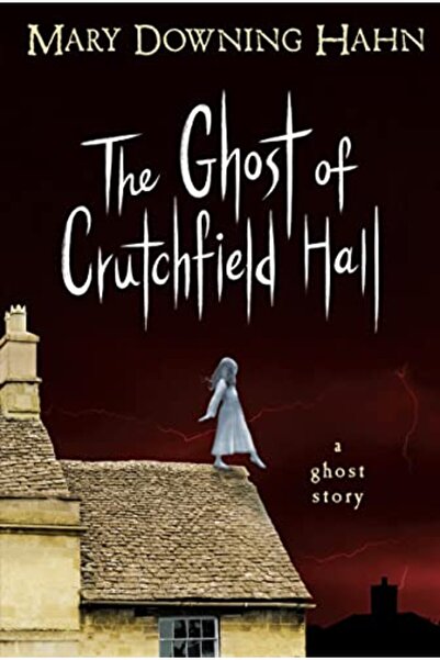 Clarion Books The Ghost Of Crutchfield Hall