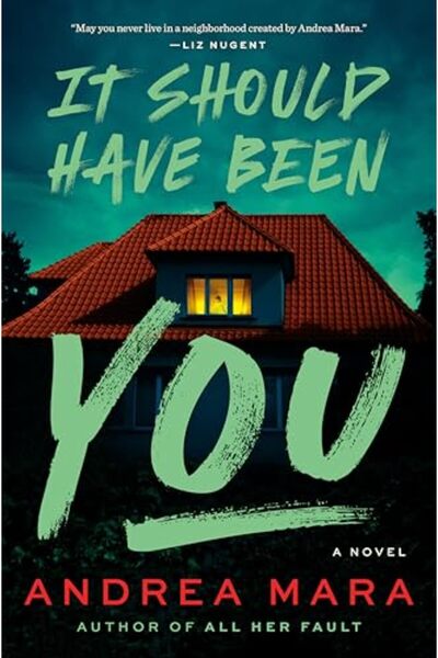 Pamela Dorman Books It Should Have Been You: A Novel