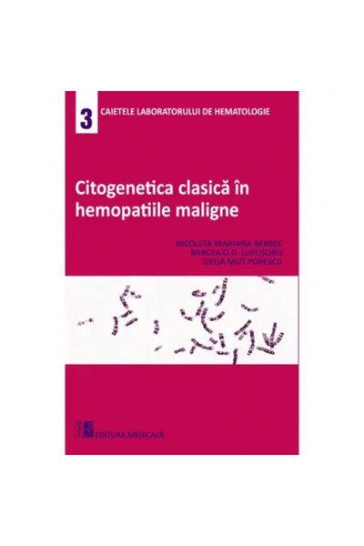 Editura Medicala Citogenetica clasica in hemopatiile maligne