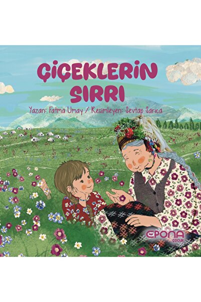 Epona Yayınları Çiçeklerin Sırrı - Fatma Umay