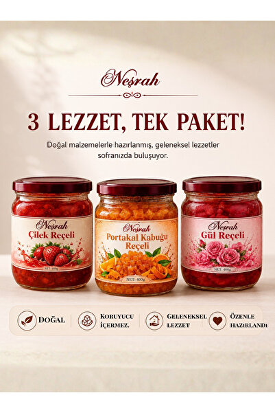 NEŞRAH 3lü Reçel Paketi (Çilek reçeli, Portakal reçeli, Isparta Gül reçeli) 3...