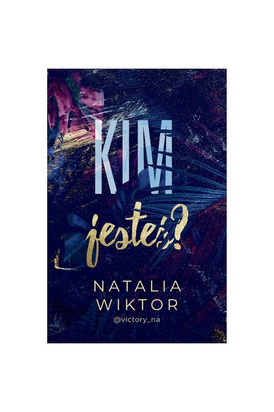 Akurat Kim jesteś? - Natalia Wiktor,