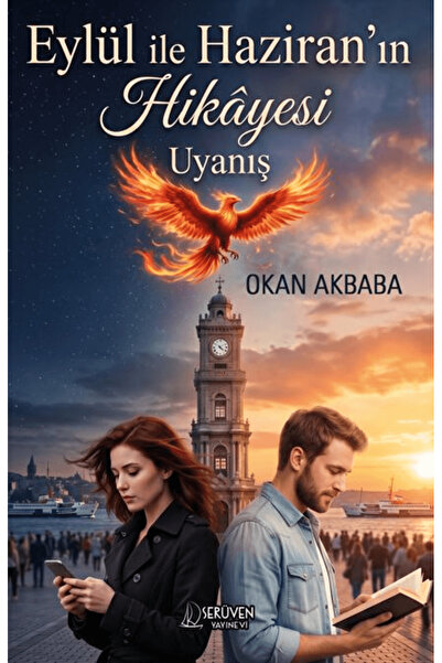 Serüven Yayınevi Eylül İle Haziran’ın Hikâyesi Uyanış / Okan Akbaba / / 97862...