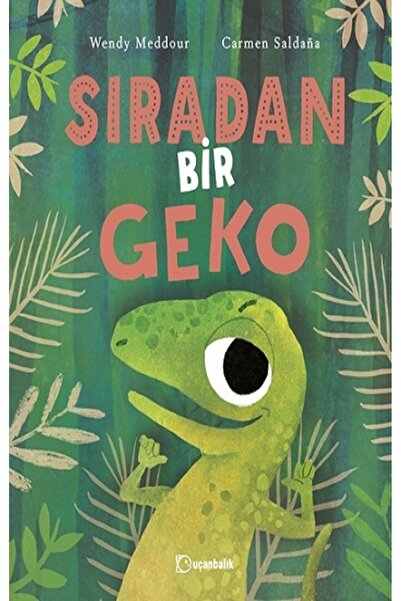 Uçanbalık Yayıncılık Sıradan Bir Geko