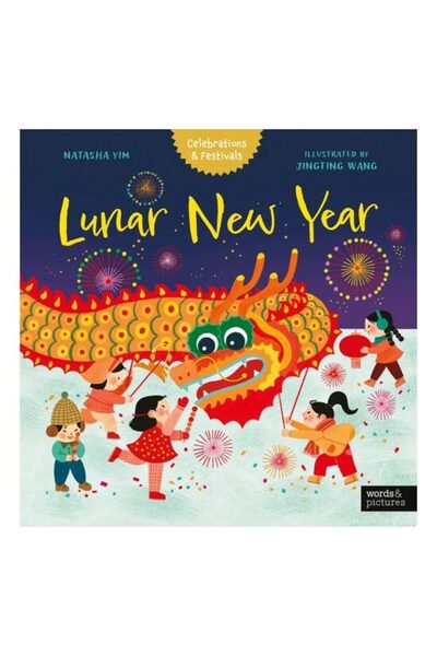 WORDS&PİCTURES Anul Nou Lunar (Sărbători și Festivaluri)