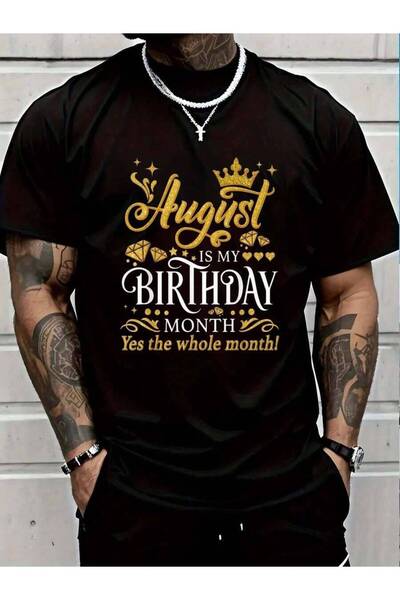 799 100% Cotton Funny Is My Birthday Yes The Whole Month August Queen Men's B...