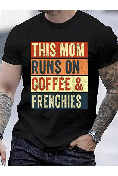 799 100% Cotton Women This Mom Runs On Coffee And Frenchies Dog Lover Mama T-...