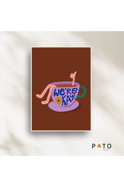 Pato Design 'We're Okay' Kahve Temalı Dekoratif Tablo | Bej Çerçeveli | MDF &...