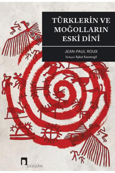 Dergah Yayınları Türklerin ve Moğolların Eski Dini ( 20 )