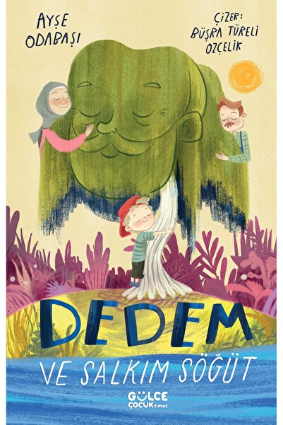 Gülce Kitap Dedem ve Salkım Söğüt