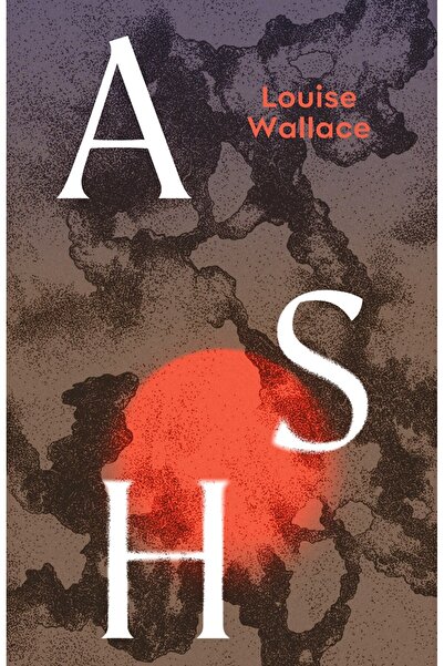 Hutchinson Heinemann Ash - A Novel
