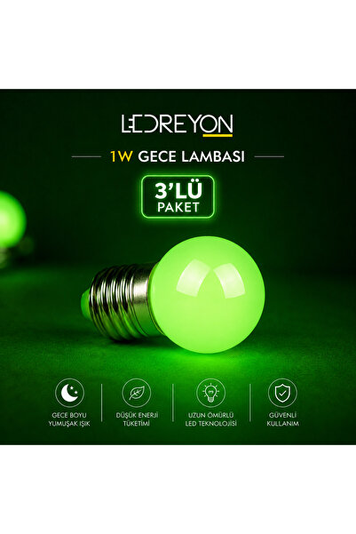 LEDREYON 3 ADET 1W Gece Lambası Led Ampul Yeşil Işık E-27 Duylu