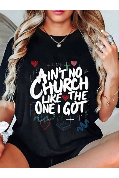9JY Ain't No Church Like The One I Got Short Sleeve T-Shirt Women's Men's Gra...