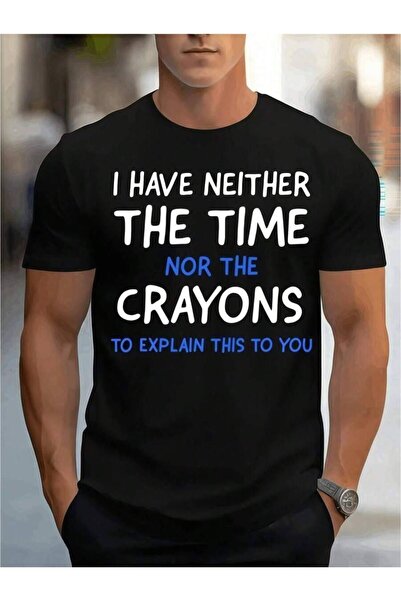 2BIR 1 Pc Clothing I Have Neither Nor Crayons Printed Black Graphic Tee, Summ...