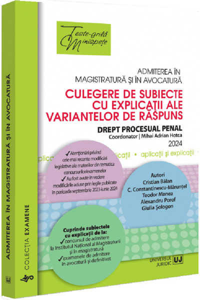 Universul Juridic Admiterea in magistratura si in avocatura. Drept procesual ...