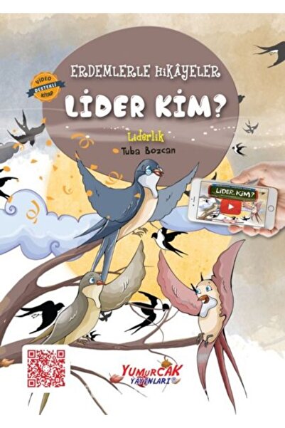 Yumurcak Yayınları Erdemlerle Hikâyeler Lider Kim?