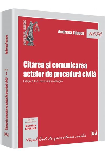 Universul Juridic Citarea si comunicarea actelor de procedura civila Ed.2 - A...