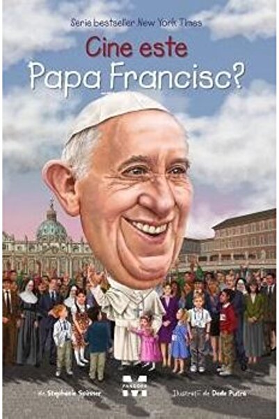 Pandora Cine este Papa Francisc? - Stephanie Spinner, Dede Putra