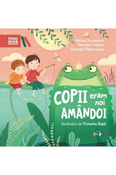 Prut Copii eram noi amandoi - Mihai Eminescu, George Cosbuc, George Topirceanu