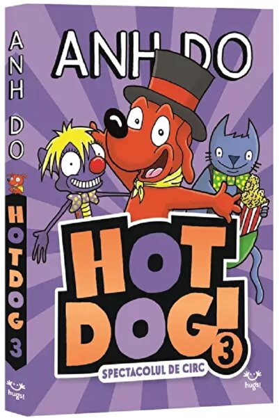 Epica Hotdog Vol.3 Spectacolul de circ - Anh Do