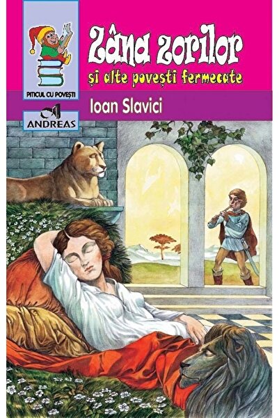 Andreas Zana zorilor si alte povesti fermecate - Ioan Slavici