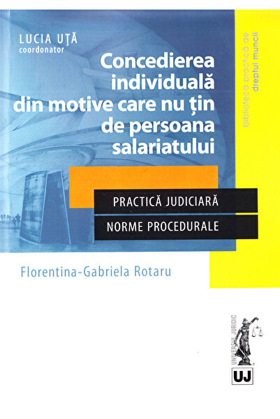 Universul Juridic Concedierea individuala din motive care nu tin de persoana ...