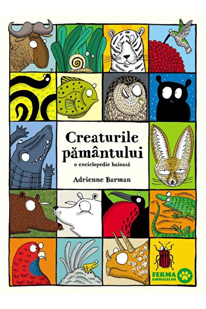 Grupul Editorial Art Creaturile pamantului. O enciclopedia haioasa - Adrienne...