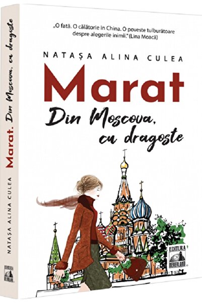 Neverland Marat. Din Moscova, cu dragoste - Natasa Alina Culea