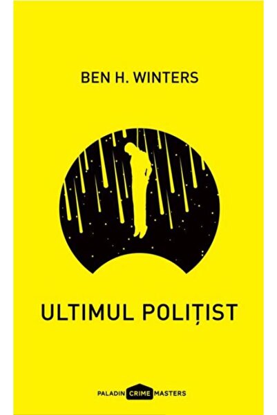 Paladin Ultimul politist - Ben H. Winters