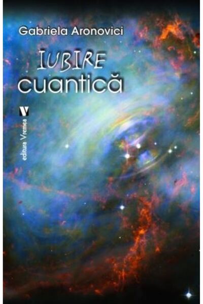 VREMEA Iubire cuantica - Gabriela Aronovici