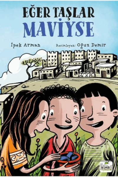 Elma Çocuk Eğer Taşlar Maviyse