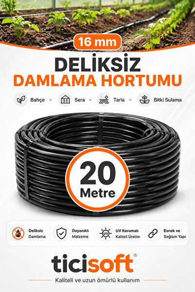 Ticisoft 20 Metre 16 mm Deliksiz Damlama Sulama Hortumu Bahçe Sera Tarla Bitk...