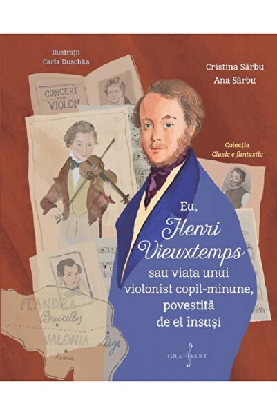 GRAFOART Eu, Henri Vieuxtemps sau viata unui violonist copil-minune, povestit...