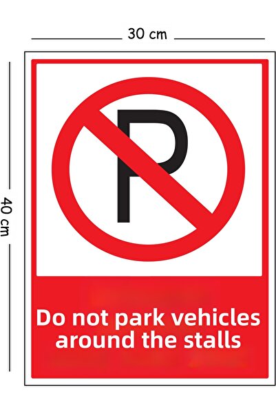 Mayeka Parking Around Metal Stacks 30X40 cm A3 Warning Work Safety Sign