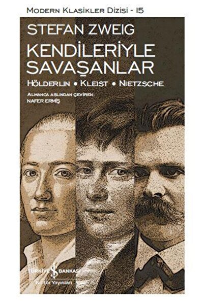 TÜRKİYE İŞ BANKASI KÜLTÜR YAYINLARI Kendileriyle Savaşanlar